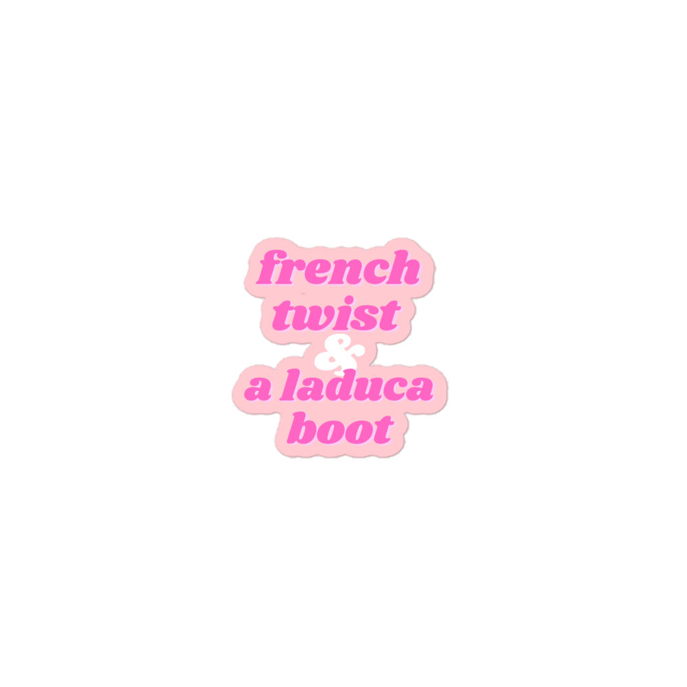 french twist & a laduca boot sticker