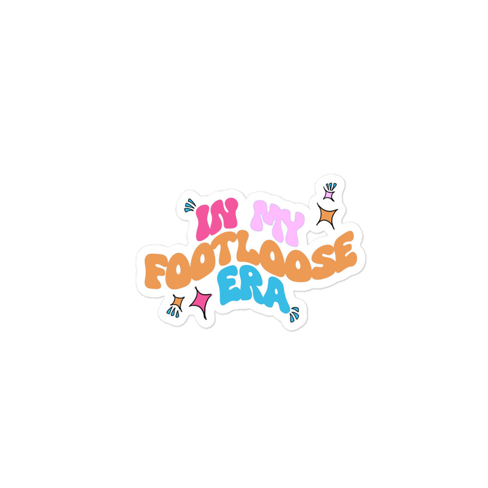 in my footloose era sticker