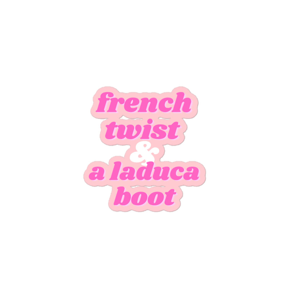 french twist & a laduca boot sticker