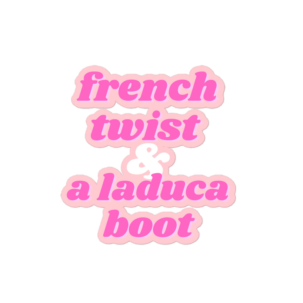 french twist & a laduca boot sticker